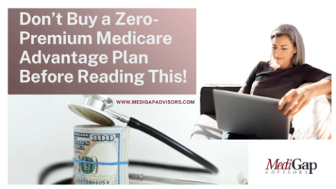 Zero Premium Medicare Advantage Plan Medigap Advisors