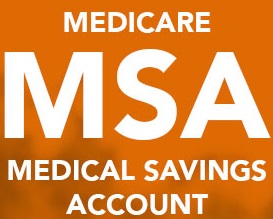 Medicare Medical Savings Accounts