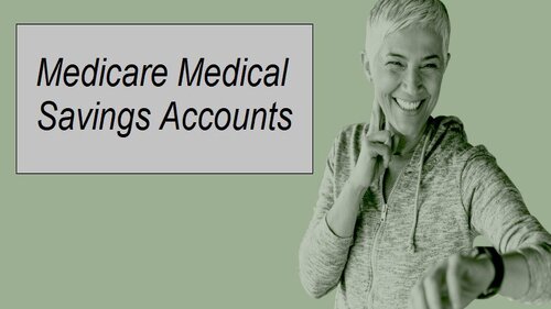 Medicare Medical Savings Account