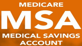 Medicare Medical Savings Account Plans