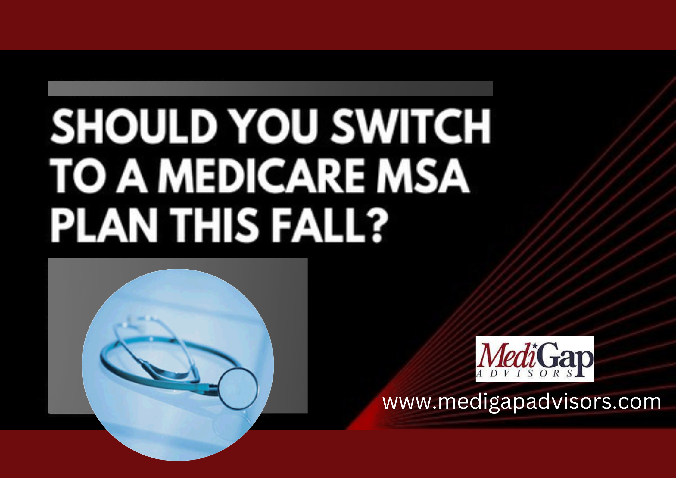 Should You Switch to a Medicare MSA Plan This Fall