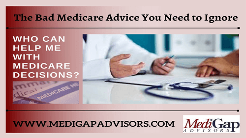 The Bad Medicare Advice You Need to Ignore