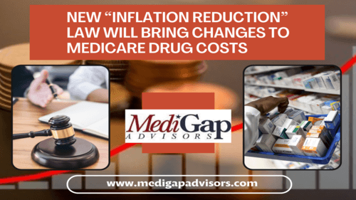 New “Inflation Reduction” Law Will Bring Changes to Medicare Drug Costs
