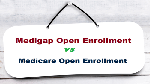 Medigap Open Enrollment vs. Medicare Open Enrollment