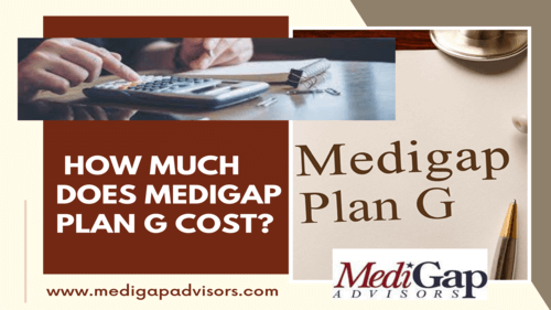 How Much Does Medigap Plan G Cost?