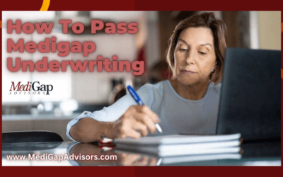 How to Pass MediGap Underwriting
