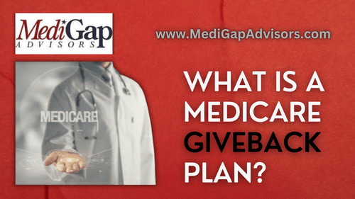 What is a Medicare Giveback Plan