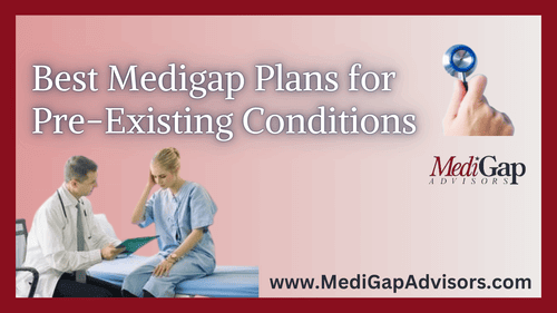 Best MediGap Plans for Pre-Existing Conditions