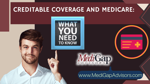 Medicare Creditable Coverage: What You Need to Know