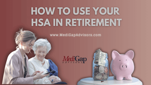 How to Use Your HSA in Retirement