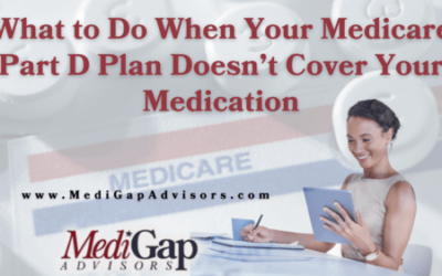What to Do When Your Medicare Part D Plan Doesn’t Cover Your Medication